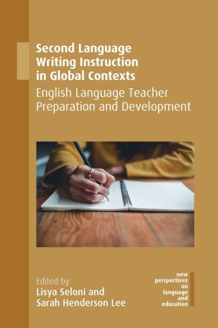 Book cover of: Second Language Writing Instruction in Global Contexts. By: Lisya Seloni