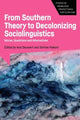 Book cover of: From Southern Theory to Decolonizing Sociolinguistics. By: Ana Deumert
