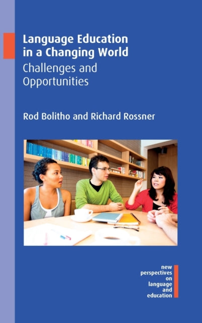 Book cover of: Language Education in a Changing World. By: Rossner BOLITHO