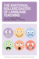Book cover of: The Emotional Rollercoaster of Language Teaching. By: Christina Gkonou
