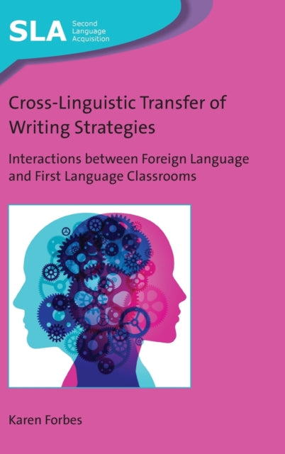 Book cover of: Cross-Linguistic Transfer of Writing Strategies. By: Karen Forbes