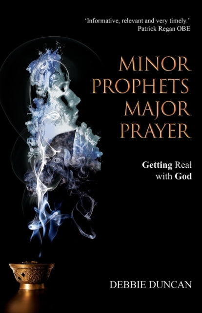 Book cover of: Minor Prophets, Major Prayer. By: Deborah Duncan