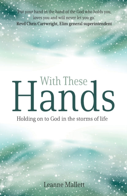 Book cover of: With These Hands. By: Leanne Mallett