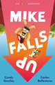 Book cover of: Mike Falls Up. By: Candy Gourlay