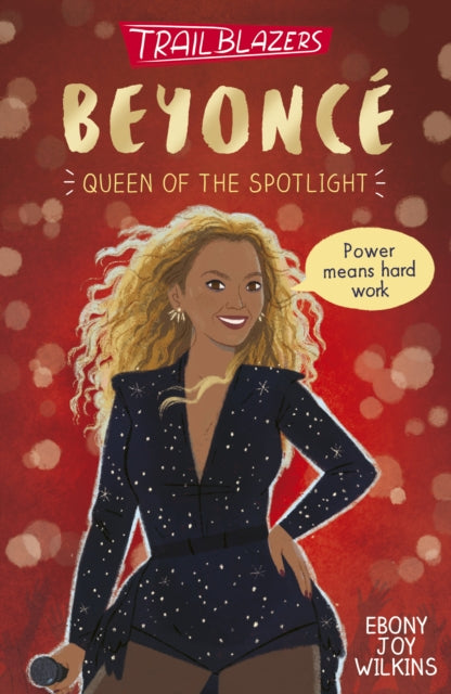 Book cover of: Trailblazers: Beyonce. By: Ebony Joy Wilkins