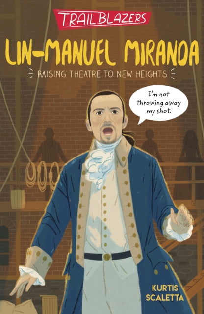 Book cover of: Trailblazers: Lin-Manuel Miranda. By: Kurtis Scaletta