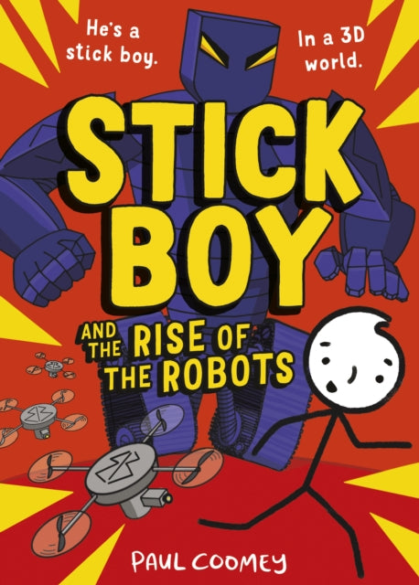 Book cover of: Stick Boy and the Rise of the Robots. By: Paul Coomey