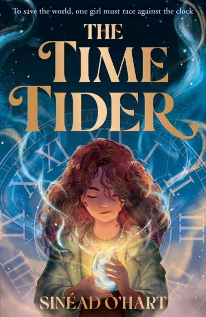Book cover of: The Time Tider. By: Sinéad O'Hart