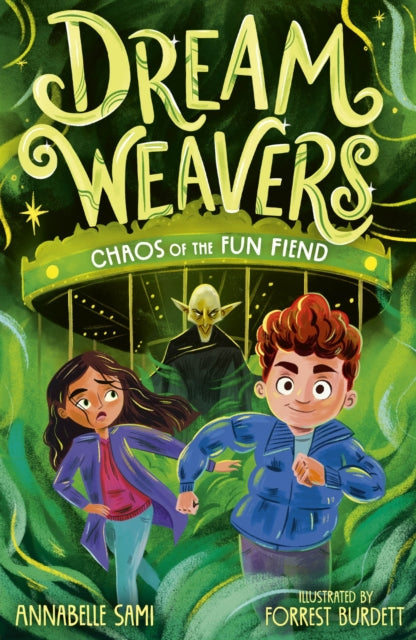 Dreamweavers: Chaos of the Fun Fiend 9781788956468 Annabelle Sami