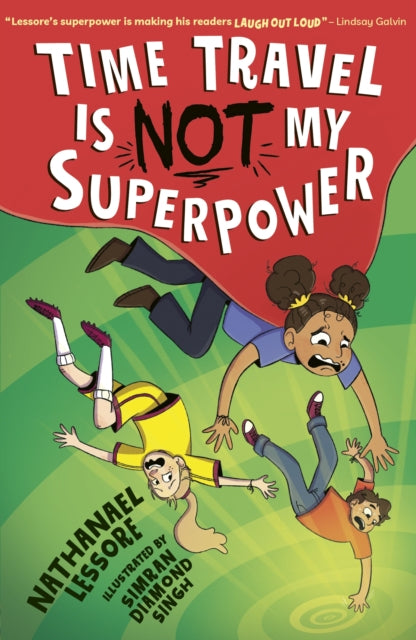 Time Travel Is NOT My Superpower 9781788956659 LESSORE, NATHANAEL