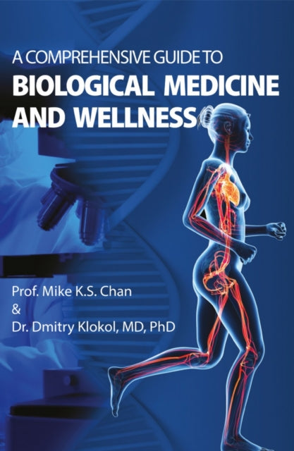 Book cover of: Comprehensive Guide to Biological Medicine and Wellness. By: Mike Chan