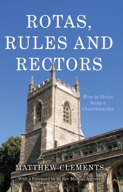 Book cover of: Rotas, Rules and Rectors. By: Matthew Clements