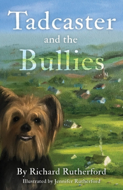 Book cover of: Tadcaster and the Bullies. By: Richard Rutherford