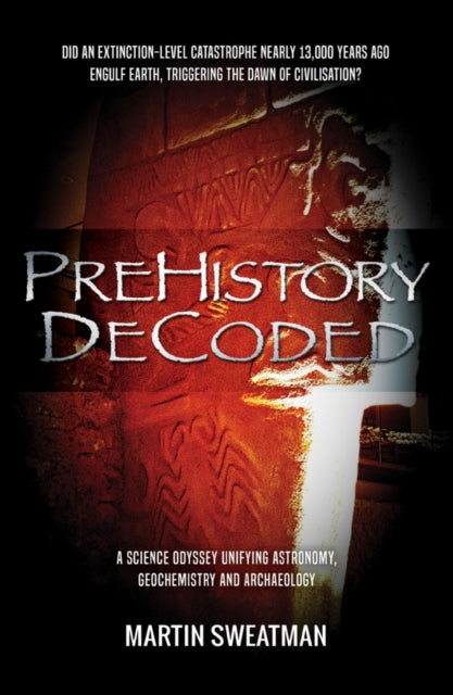 Book cover of: Prehistory Decoded. By: Martin Sweatman
