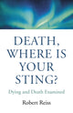 Book cover of: Death, Where Is Your Sting?. By: Robert Reiss