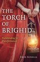 Book cover of: Torch of Brighid, The. By: Erin Aurelia
