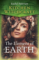 Book cover of: Kitchen Witchcraft: The Element of Earth. By: Rachel Patterson