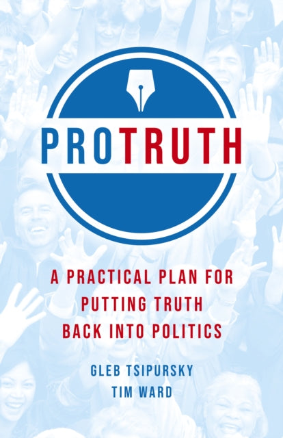 Book cover of: Pro Truth. By: Gleb Tsipursky