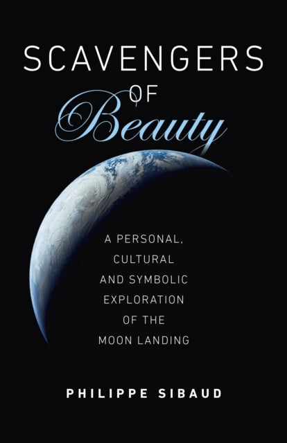 Book cover of: Scavengers of Beauty. By: Philippe Sibaud