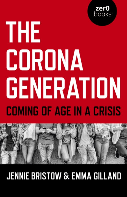 Book cover of: Corona Generation, The. By: Jennie Bristow