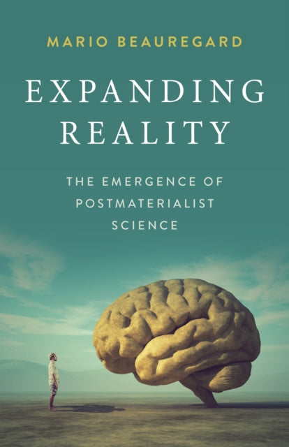 Book cover of: Expanding Reality. By: Mario Beauregard