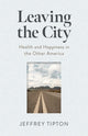 Book cover of: Leaving the City. By: Jeffrey Tipton