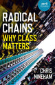 Book cover of: Radical Chains. By: Chris Nineham