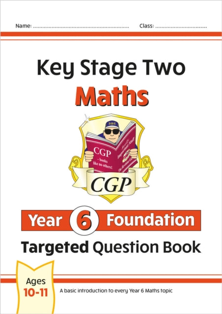 Book cover of: KS2 Maths Year 6 Foundation Targeted Question Book