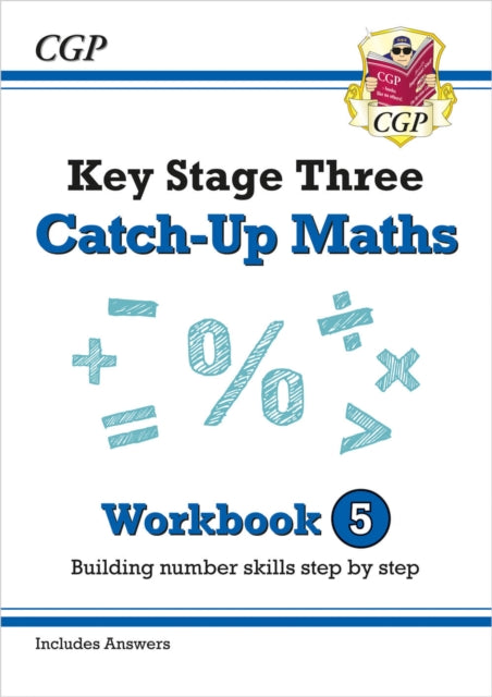 Book cover of: KS3 Maths Catch-Up Workbook 5 (with Answers)