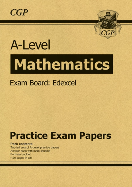 Book cover of: A-Level Maths Edexcel Practice Papers