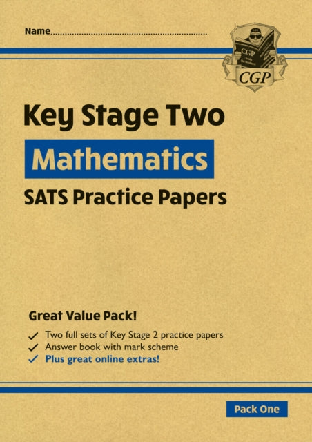 Book cover of: KS2 Maths Year 6 SATS Practice Papers: Pack 1 - for the 2026 tests (with free Online Extras)