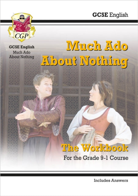 Book cover of: GCSE English Shakespeare - Much Ado About Nothing Workbook (includes Answers)