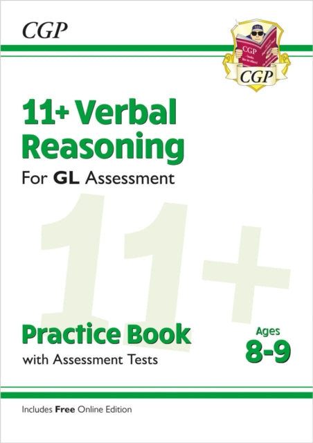 Book cover of: 11+ GL Verbal Reasoning Practice Book & Assessment Tests - Ages 8-9 (with Online Edition)
