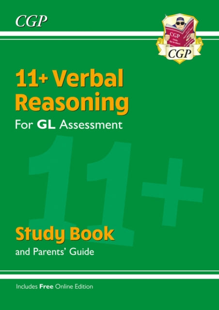 Book cover of: 11+ GL Verbal Reasoning Study Book (with Parents’ Guide & Online Edition)