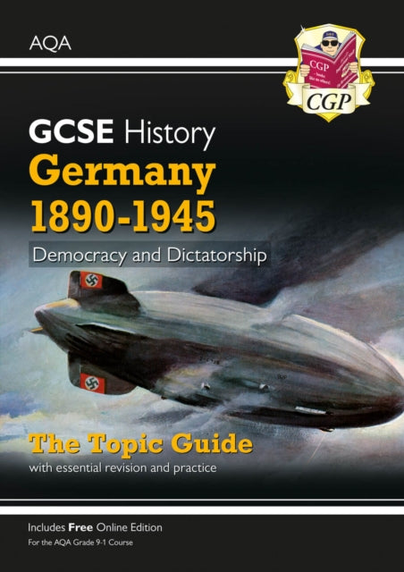 GCSE History AQA Topic Revision Guide - Germany, 1890-1945: Democracy and Dictatorship 9781789082814 CGP Books