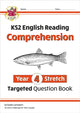 Book cover of: KS2 English Year 4 Stretch Reading Comprehension Targeted Question Book (+ Ans)