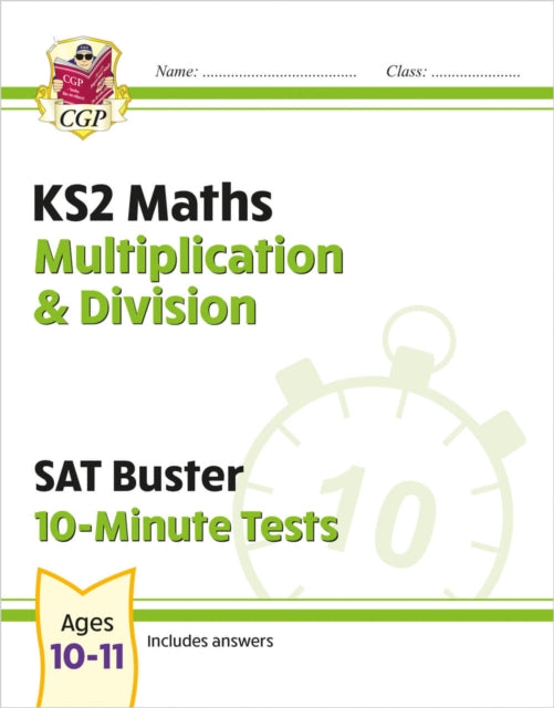 Book cover of: KS2 Maths SAT Buster 10-Minute Tests - Multiplication & Division (for the 2026 tests)