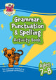 Book cover of: Grammar, Punctuation & Spelling Activity Book for Ages 7-8 (Year 3)