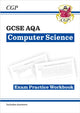 Book cover of: GCSE Computer Science AQA Exam Practice Workbook includes answers