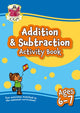 Book cover of: Addition & Subtraction Activity Book for Ages 6-7 (Year 2)