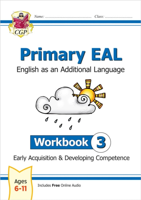 Book cover of: Primary EAL: English for Ages 6-11 - Workbook 3 (Early Acquisition & Developing Competence)