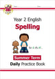 KS1 Spelling Year 2 Daily Practice Book: Summer Term 9781789088281 CGP Books