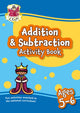 Book cover of: Addition & Subtraction Activity Book for Ages 5-6 (Year 1)