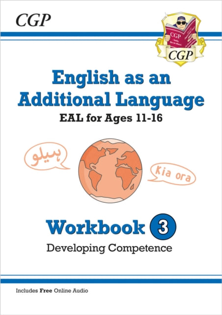 Book cover of: English as an Additional Language (EAL) for Ages 11-16 - Workbook 3 (Developing Competence)