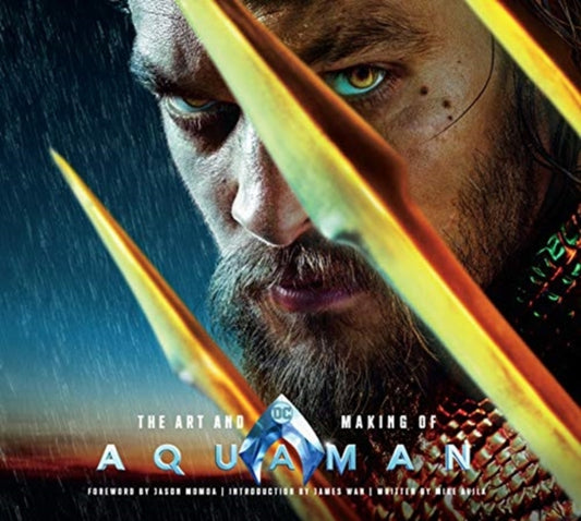 Book cover of: Art and Making of Aquaman. By: Mike Avila