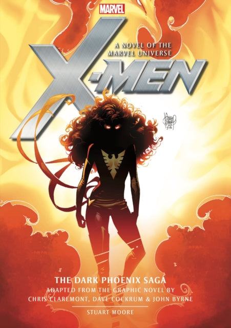 Book cover of: X-Men: The Dark Phoenix Saga. By: Stuart Moore