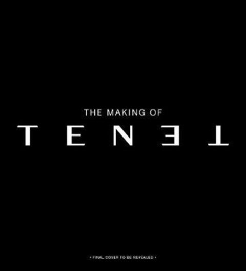 The Secrets of Tenet: Inside Christopher Nolan's Quantum Cold War
