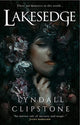 Book cover of: Lakesedge. By: Lyndall Clipstone