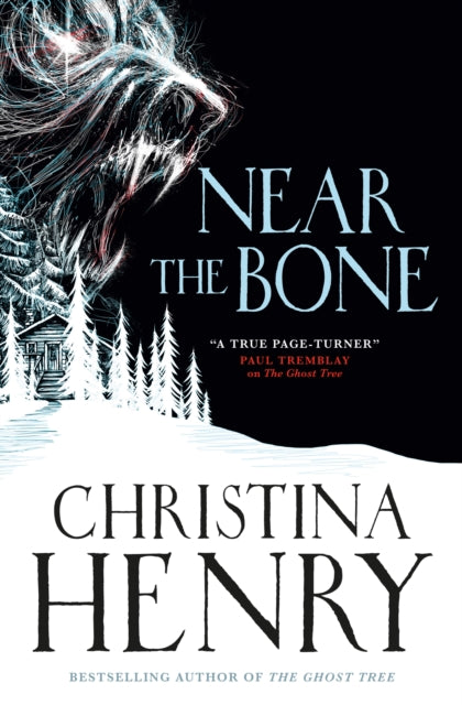 Book cover of: Near the Bone. By: Christina Henry
