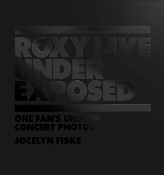 Book cover of: Roxy Live: Under Exposed. By: Jocelyn Fiske